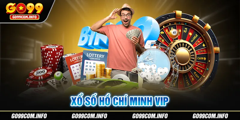 Hồ Chí Minh VIP Tại Go99 - Cược Nhanh Thắng Lớn Liền Tay