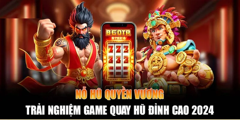 Quyền Vương là game nổ hũ với tỷ lệ thưởng cao