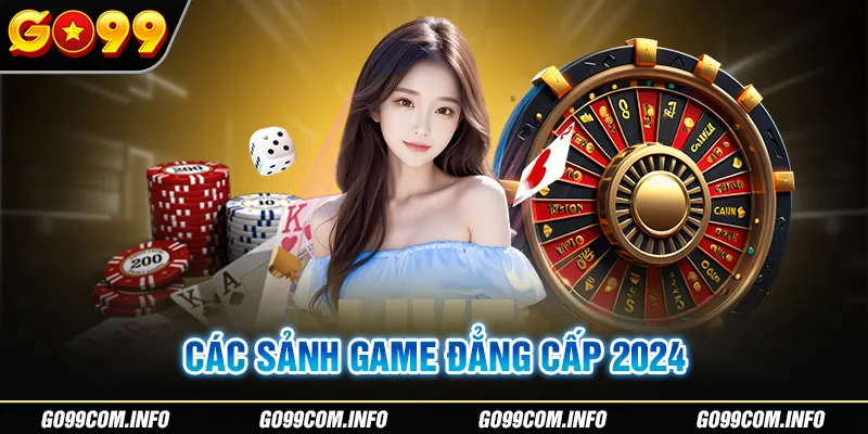 Nhiều sảnh game đẳng cấp dành riêng cho thành viên chính thức