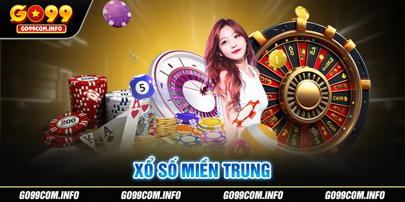 Xổ Số Miền Trung GO99: Cơ Hội Đổi Đời Trong Tầm Tay Bạn